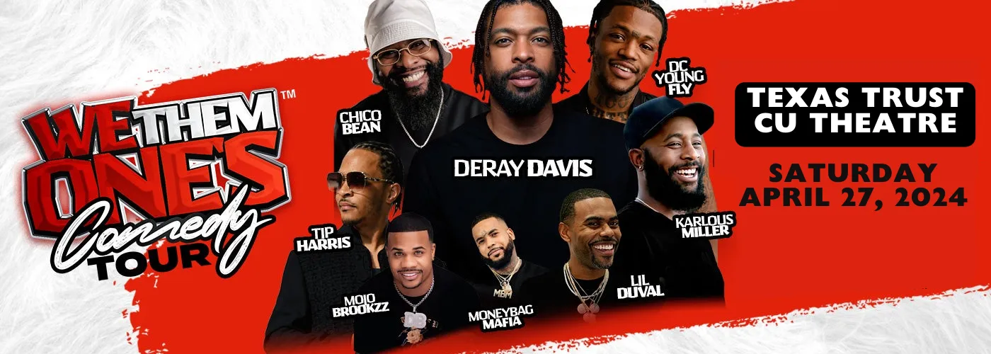 We Them Ones Comedy Tour: Mike Epps, Lil Duval, Deray Davis, DC Young Fly, Chico Bean &amp; Karlous Miller