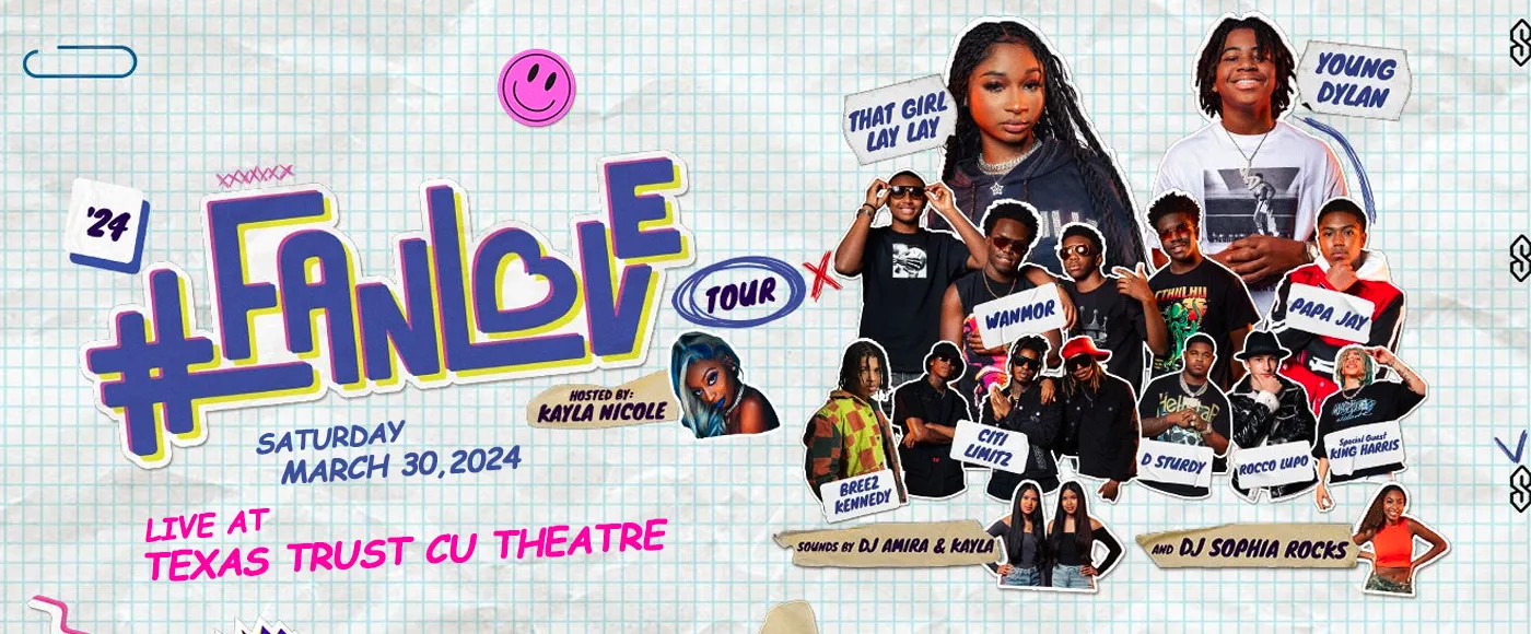 Fan Love Tour: That Girl Lay Lay, Young Dylan, WanMor, Papa Jay & Breez Kennedy