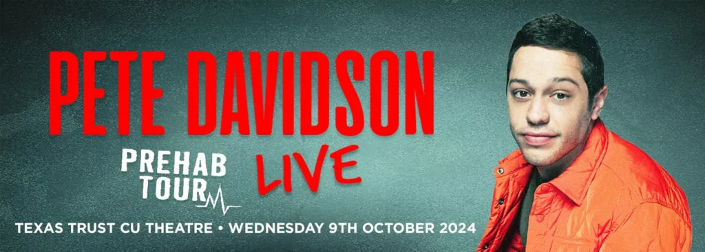 Pete Davidson at Texas Trust CU Theatre at Grand Prairie