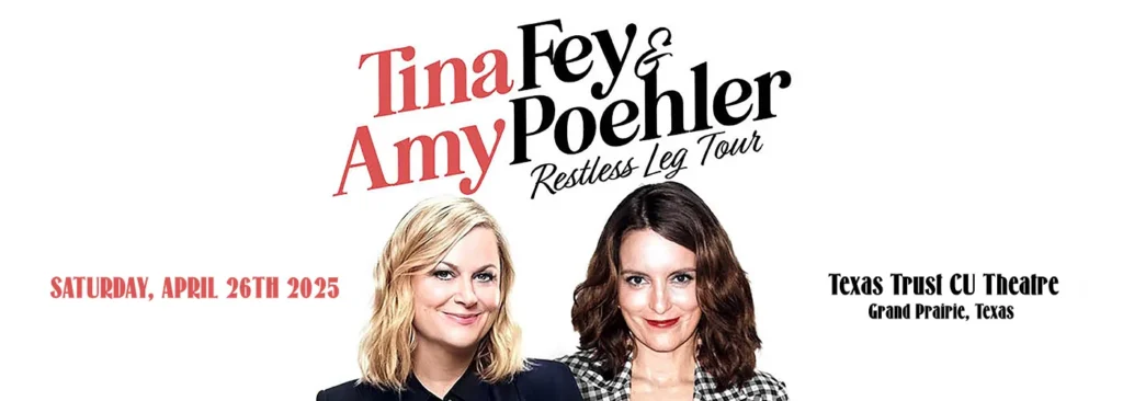 Tina Fey & Amy Poehler at Texas Trust CU Theatre at Grand Prairie