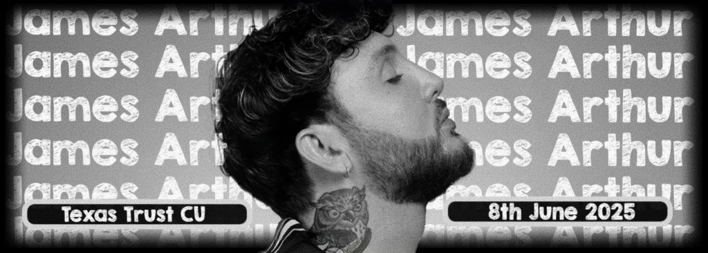 James Arthur at Texas Trust CU Theatre at Grand Prairie