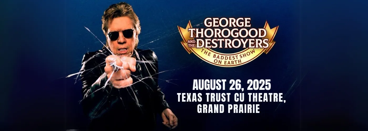 George Thorogood and The Destroyers