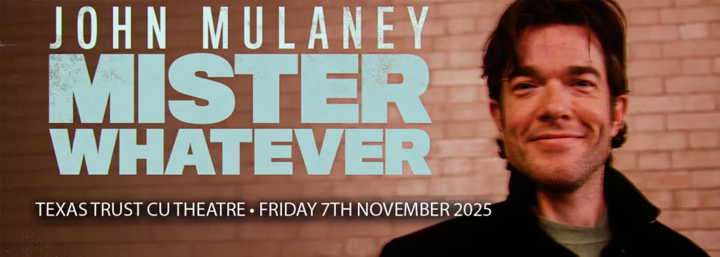 John Mulaney at Texas Trust CU Theatre at Grand Prairie