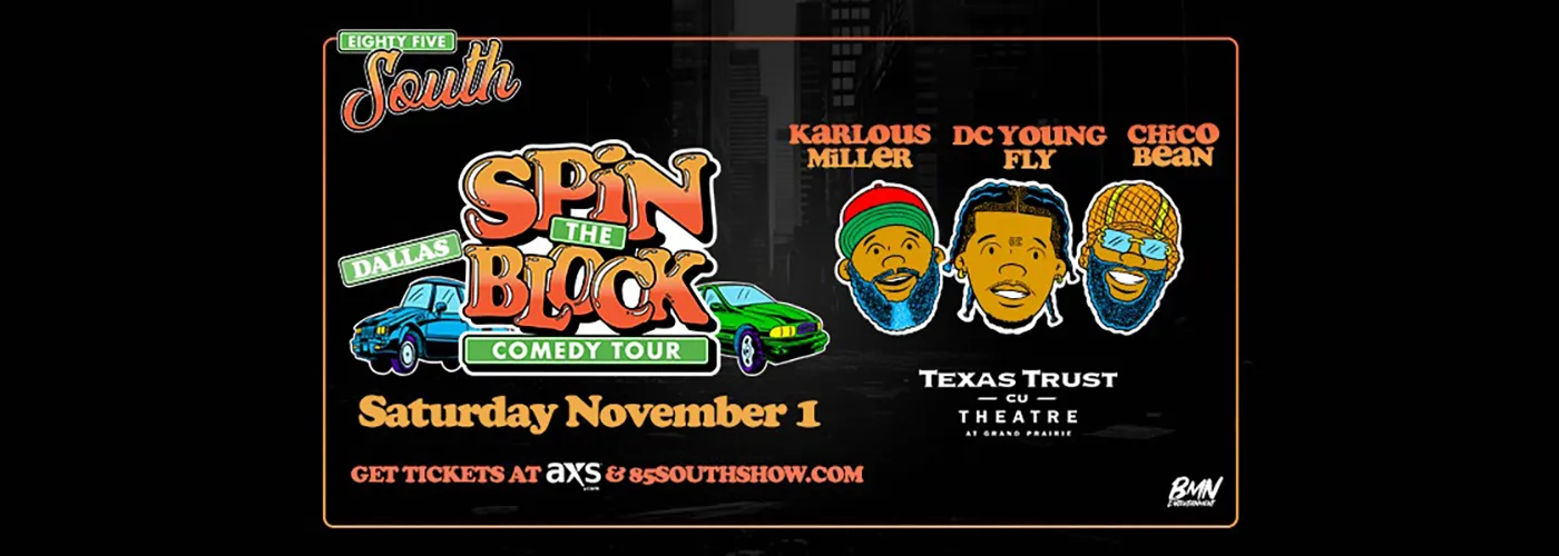 The 85 South Show