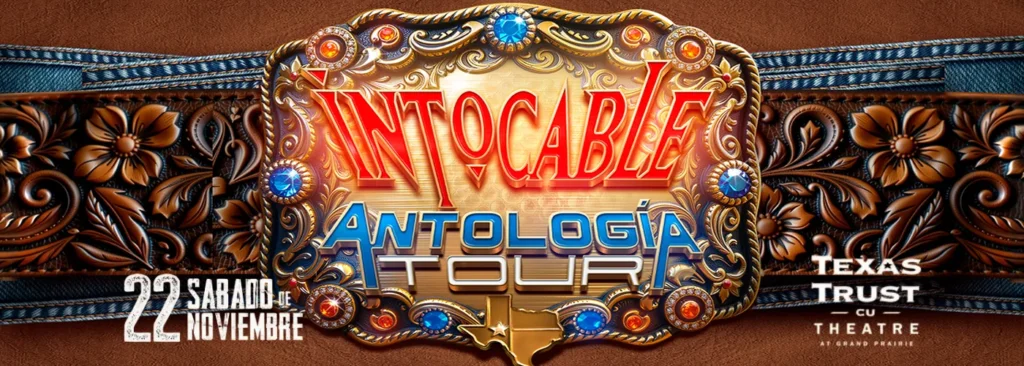 Intocable at Texas Trust CU Theatre at Grand Prairie