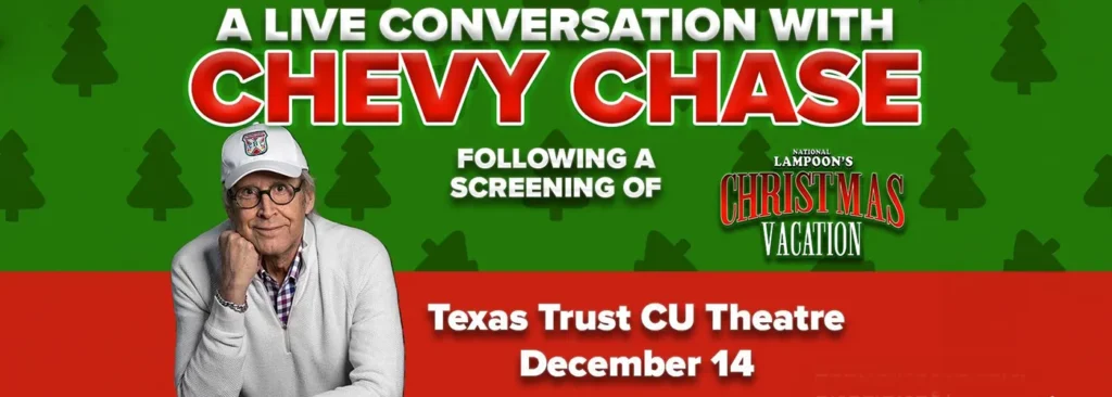 National Lampoon's Christmas Vacation Screening With Chevy Chase at Texas Trust CU Theatre at Grand Prairie