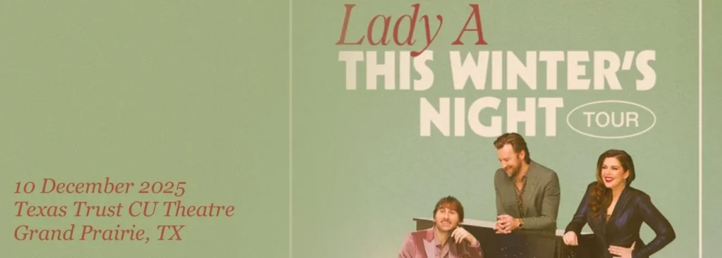 Lady A at Texas Trust CU Theatre at Grand Prairie