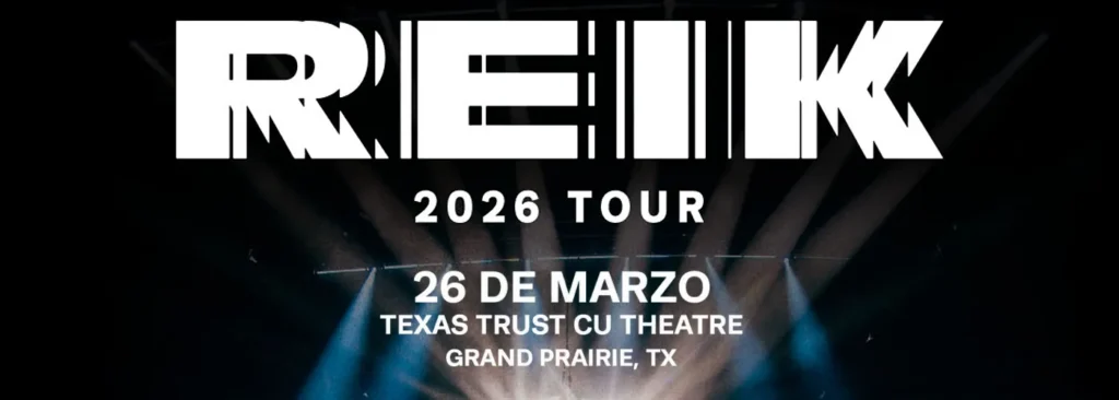 Reik at Texas Trust CU Theatre at Grand Prairie